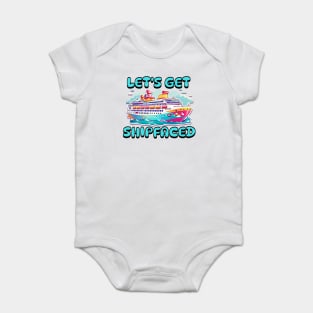 Let's Get Shipfaced Baby Bodysuit